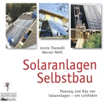 Solaranlagen Selbstbau Ökobuch 978-3-92296-473-5